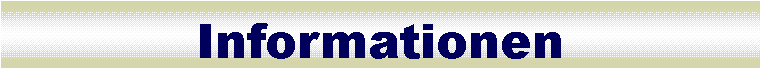 Textfeld: Informationen